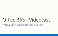 Office 365: Die Transportregel Angebote im Arbeitsprozess